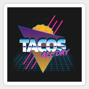 Tacos All Day Magnet